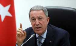 وزير الدفاع التركي: أنجزنا تفاهمات مهمة مع الوفد الروسي بخصوص إدلب